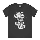 Even My Horoscope Doesn't Have Any Scope T-Shirt product